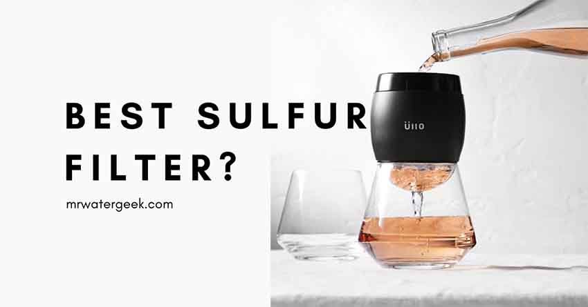 Best Sulfur Filter