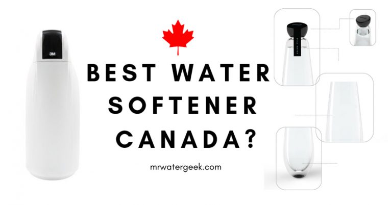 Canada Softener Buyer’s Guide (AVOID Costly MISTAKES)