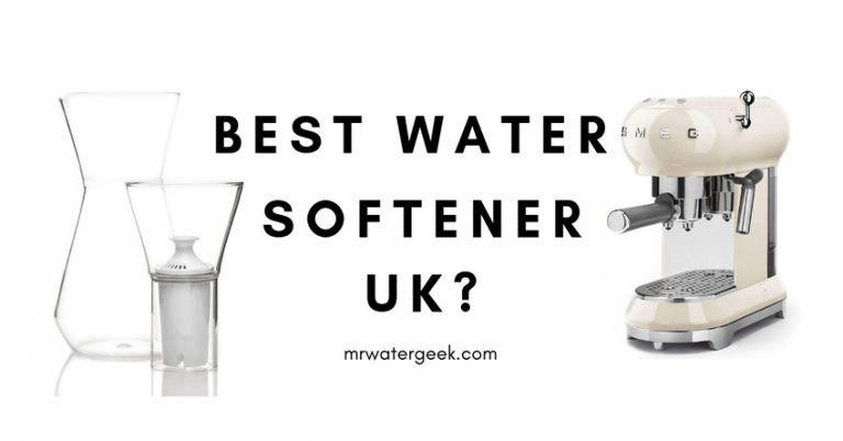 The Best Water Softener and UK-Specific Softener PROBLEMS