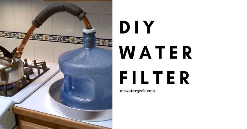 Diy Water Filter 5 Easy Ways And Why They Re All Badmr Geek - Diy Water Purification System