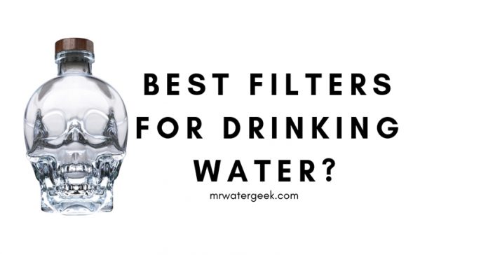 Filtering Water For Drinking? Here Are The BEST Methods + Infographic Filtering Water For Drinking? Here Are The BEST Methods + Infographic