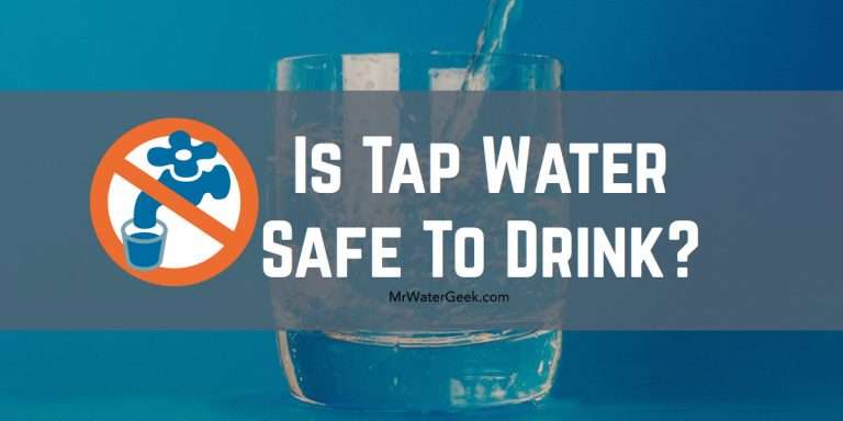 Is Tap Water Safe To Drink?