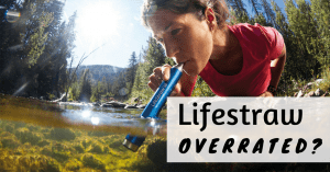 Is The Lifestraw Overrated?