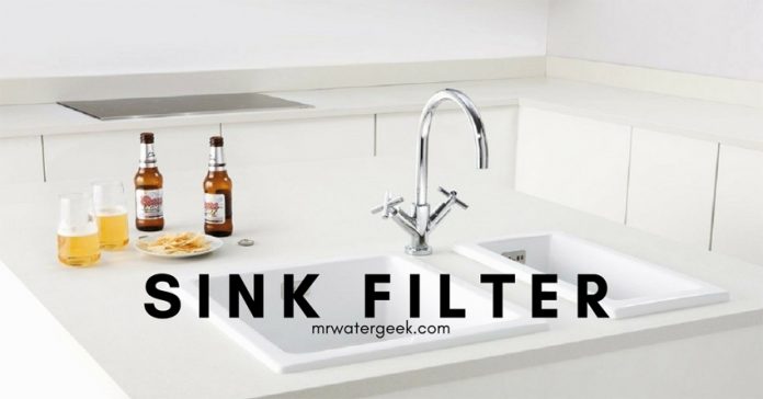 The BEST Sink Water Filter and WORST Details You Must Know The BEST Sink Water Filter and WORST Details You Must Know