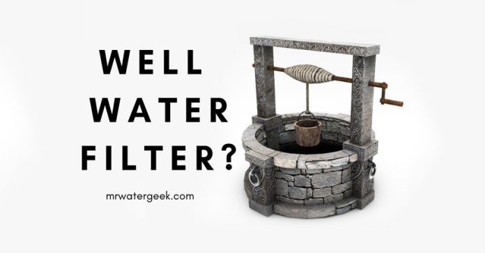 Best Whole House Water Filter For Well Water Best Whole House Water Filter For Well Water