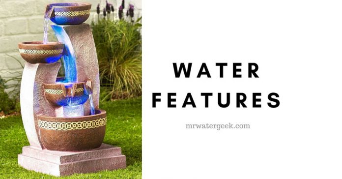 The Best Water Features (And The WORST Things You Should Know) The Best Water Features (And The WORST Things You Should Know)