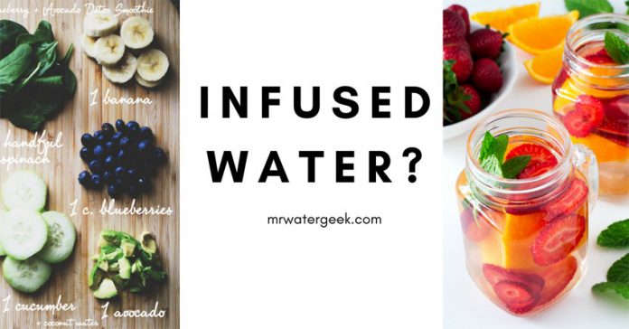 ALARMING Infused Water Benefits Things You Must Know ALARMING Infused Water Benefits Things You Must Know